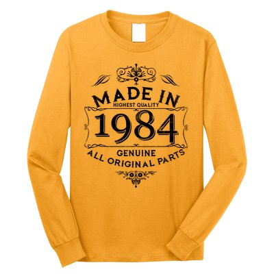 Made In Highest Quality Genuine All Original Parts 1984 40th Birthday Long Sleeve Shirt