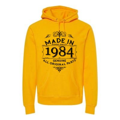 Made In Highest Quality Genuine All Original Parts 1984 40th Birthday Premium Hoodie