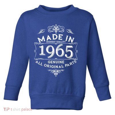 Made In Highest Quality Genuine All Original Parts 1965 60th Birthday Toddler Sweatshirt