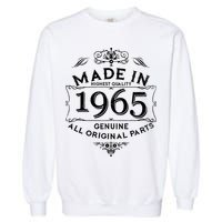 Made In Highest Quality Genuine All Original Parts 1965 60th Birthday Garment-Dyed Sweatshirt