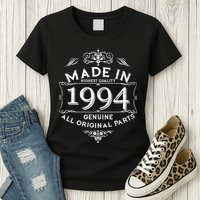 Made In Highest Quality Genuine All Original Parts 1994 30th Birthday Womens T-Shirt