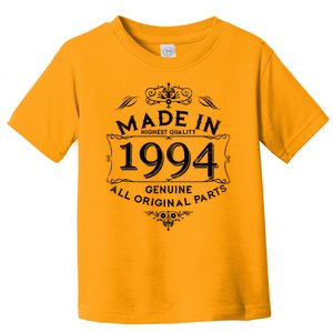 Made In Highest Quality Genuine All Original Parts 1994 30th Birthday Toddler T-Shirt