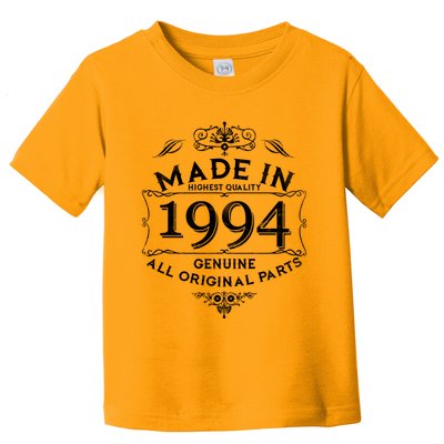 Made In Highest Quality Genuine All Original Parts 1994 30th Birthday Toddler T-Shirt