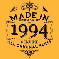 Made In Highest Quality Genuine All Original Parts 1994 30th Birthday Kids T-Shirt