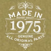 Made In Highest Quality Genuine All Original Parts 1975 50th Birthday Garment-Dyed Women's Muscle Tee