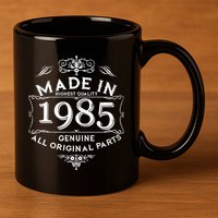 Made In Highest Quality Genuine All Original Parts 1985 40th Birthday 11oz C Handle Ceramic Mug