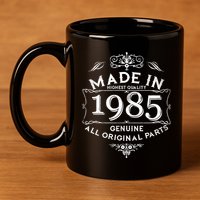 Made In Highest Quality Genuine All Original Parts 1985 40th Birthday 11oz C Handle Ceramic Mug