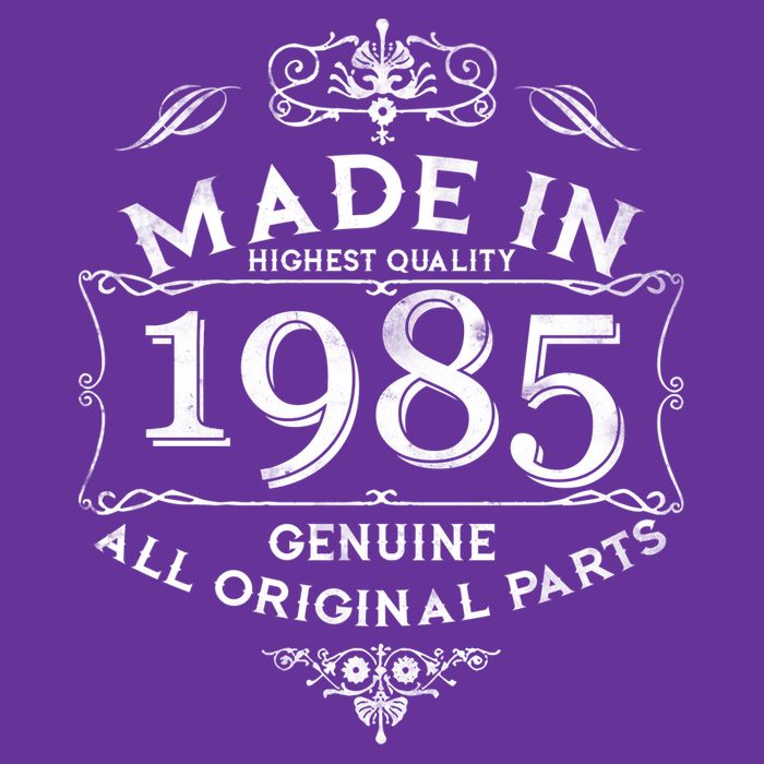 Made In Highest Quality Genuine All Original Parts 1985 40th Birthday Premium T-Shirt