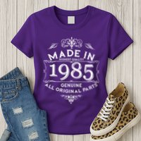 Made In Highest Quality Genuine All Original Parts 1985 40th Birthday Womens T-Shirt