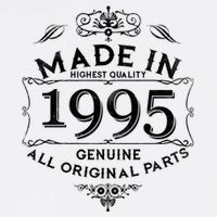 Made In Highest Quality Genuine All Original Parts 1995 30th Birthday Garment-Dyed Sweatshirt
