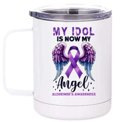 My Idol Is Now My Angel AlzheimerS Awareness Month 12 oz Stainless Steel Tumbler Cup