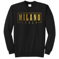 Milano Italia Italy Italian Souvenir Tall Sweatshirt