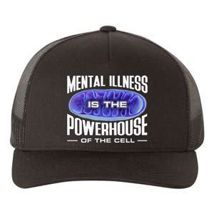 Mental Illness Is The Of The Cell Mitrochondria Yupoong Adult 5-Panel Trucker Hat