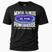 Mental Illness Is The Of The Cell Mitrochondria Cooling Performance Crew T-Shirt