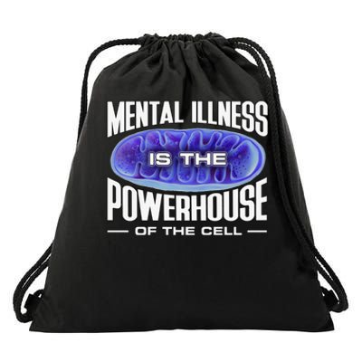 Mental Illness Is The Of The Cell Mitrochondria Drawstring Bag