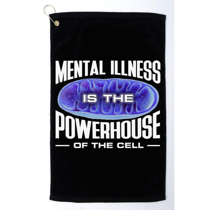 Mental Illness Is The Of The Cell Mitrochondria Golf Towel