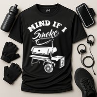 Mind If I Smoke Funny BBQ Smoker & Grilling Cooling Performance Crew T-Shirt