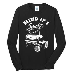 Mind If I Smoke Funny BBQ Smoker & Grilling Tall Long Sleeve T-Shirt