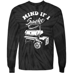 Mind If I Smoke Funny BBQ Smoker & Grilling Tie-Dye Long Sleeve Shirt