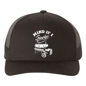 Mind If I Smoke Funny Bbq Smoker & Grilling Yupoong Adult 5-Panel Trucker Hat