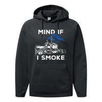 Mind If I Smoke Diesel Semi Truck Back Only Performance Fleece Hoodie