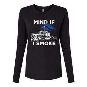 Mind If I Smoke Diesel Semi Truck Back Only Womens Cotton Relaxed Long Sleeve T-Shirt