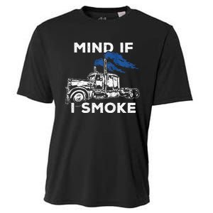 Mind If I Smoke Diesel Semi Truck Back Only Cooling Performance Crew T-Shirt