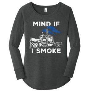 Mind If I Smoke Diesel Semi Truck Back Only Women's Perfect Tri Tunic Long Sleeve Shirt