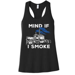 Mind If I Smoke Diesel Semi Truck Back Only Women's Racerback Tank