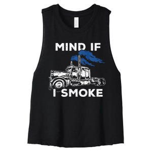 Mind If I Smoke Diesel Semi Truck Back Only Women's Racerback Cropped Tank