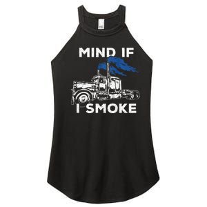 Mind If I Smoke Diesel Semi Truck Back Only Women's Perfect Tri Rocker Tank