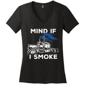 Mind If I Smoke Diesel Semi Truck Back Only Women's V-Neck T-Shirt