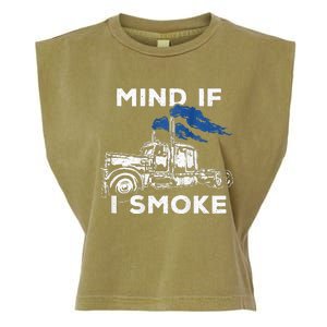 Mind If I Smoke Diesel Semi Truck Back Only Garment-Dyed Women's Muscle Tee