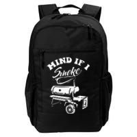 Mind If I Smoke Funny BBQ Smoker & Grilling Daily Commute Backpack