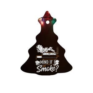 Mind If I Smoke Funny Bbq Smoker Grilling Lover Ceramic Tree Ornament