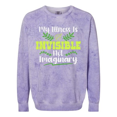 My Illness Is Invisible Not Imaginary Disease Disability Colorblast Crewneck Sweatshirt