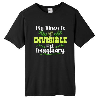 My Illness Is Invisible Not Imaginary Disease Disability Tall Fusion ChromaSoft Performance T-Shirt