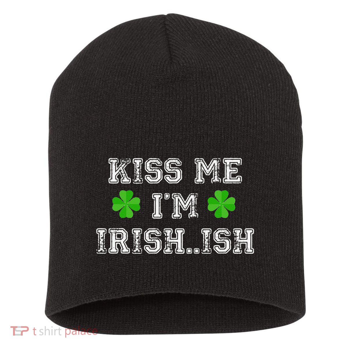 Me I'm Irish...ish Humor Funny St. Paddys Day Short Acrylic Beanie