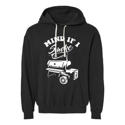 Mind If I Smoke Funny BBQ Smoker & Grilling Garment-Dyed Fleece Hoodie