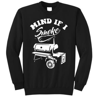 Mind If I Smoke Funny BBQ Smoker & Grilling Sweatshirt