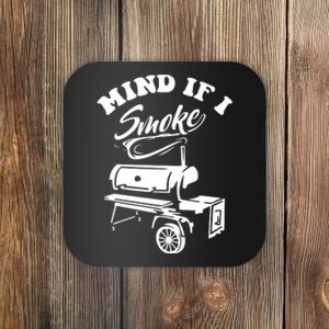 Mind If I Smoke Funny BBQ Smoker & Grilling Coaster