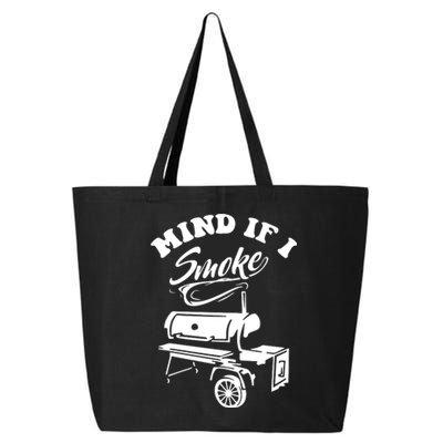 Mind If I Smoke Funny BBQ Smoker & Grilling 25L Jumbo Tote