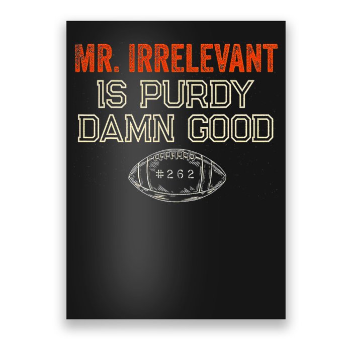 Mr Irrelevant Is Purdy Damn Good Poster