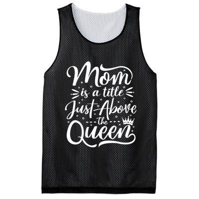 Mom Is Just A Title Above The Queen Mesh Reversible Basketball Jersey Tank