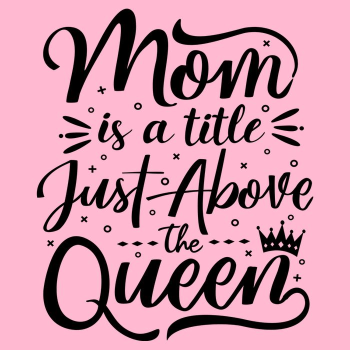Mom Is Just A Title Above The Queen Visor