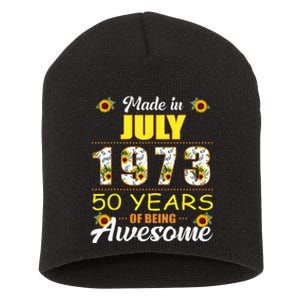 Made In July 1973 50 Years Of Being Awesome Sunflower Short Acrylic Beanie