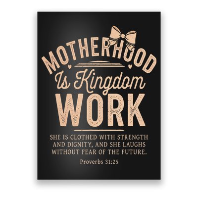 Motherhood Is Kingdom Work Coquette Bow Christian Mom Poster