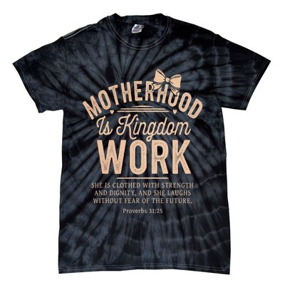 Motherhood Is Kingdom Work Coquette Bow Christian Mom Tie-Dye T-Shirt
