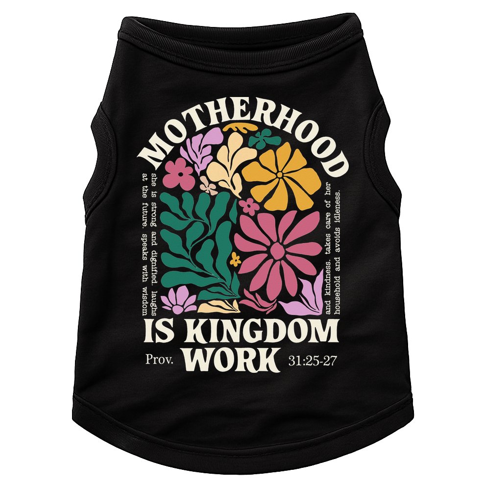 Motherhood Is Kingdom Work Retro Christian Mothers Day Doggie Tank