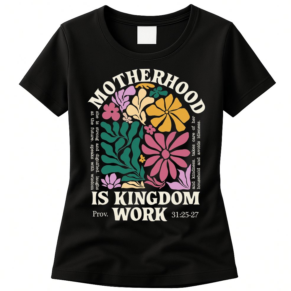 Motherhood Is Kingdom Work Retro Christian Mothers Day Womens T-Shirt